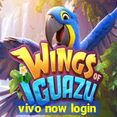 vivo now login